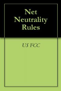 Baixar Net Neutrality Rules (English Edition) pdf, epub, eBook