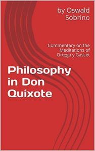 Baixar Philosophy in Don Quixote: Commentary on the Meditations of Ortega y Gasset (English Edition) pdf, epub, eBook