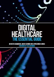 Baixar Digital Healthcare: The Essential Guide pdf, epub, eBook