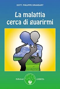 Baixar La malattia cerca di guarirmi pdf, epub, eBook