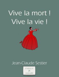 Baixar Vive la Mort ! Vive la Vie ! (French Edition) pdf, epub, eBook