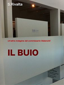 Baixar Il buio: Un’altra indagine del commissario Malenotti (Italian Edition) pdf, epub, eBook