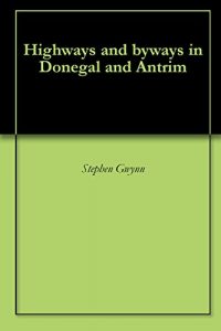 Baixar Highways and byways in Donegal and Antrim (English Edition) pdf, epub, eBook