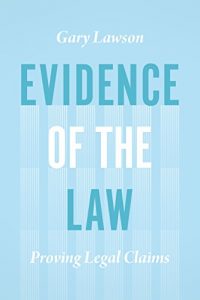 Baixar Evidence of the Law: Proving Legal Claims pdf, epub, eBook