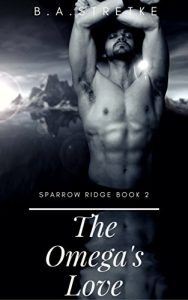 Baixar The Omega’s Love: Sparrow Ridge Book 2 (Sparrow Ridge Pack) (English Edition) pdf, epub, eBook