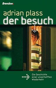 Baixar Der Besuch: Die Geschichte einer unverhofften Wiederkehr (German Edition) pdf, epub, eBook