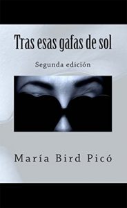Baixar Tras esas gafas de sol (Spanish Edition) pdf, epub, eBook