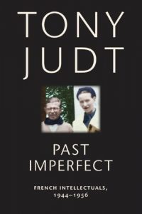 Baixar Past Imperfect: French Intellectuals, 1944-1956 pdf, epub, eBook