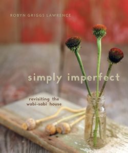 Baixar Simply Imperfect: Revisiting the Wabi-Sabi House pdf, epub, eBook