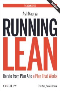 Baixar Running Lean: Iterate from Plan A to a Plan That Works (Lean (O’Reilly)) pdf, epub, eBook