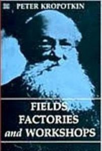 Baixar Fields, factories and workshops; or, Industry combined with agriculture and brain work with manual work; (1901) (English Edition) pdf, epub, eBook