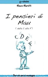 Baixar I pensieri di Mau – dalla C alla F (Italian Edition) pdf, epub, eBook