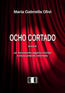 Baixar Ocho cortado: ovvero un movimento appena iniziato e bruscamente interrotto (Fuoridallequinte) pdf, epub, eBook