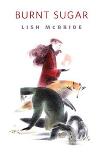 Baixar Burnt Sugar: A Tor.Com Original pdf, epub, eBook