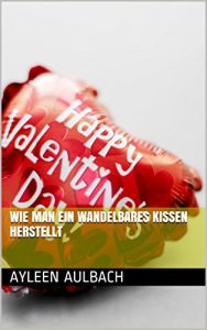 Baixar Wie man ein wandelbares Kissen herstellt (German Edition) pdf, epub, eBook