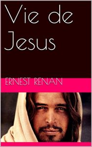 Baixar Vie de Jesus (French Edition) pdf, epub, eBook