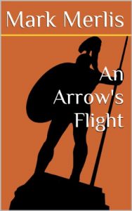 Baixar An Arrow’s Flight (English Edition) pdf, epub, eBook