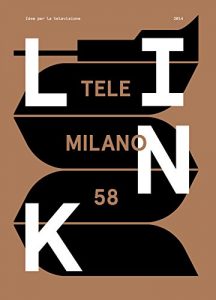Baixar TeleMilano 58. Link. Idee per la televisione N. 17 (Italian Edition) pdf, epub, eBook