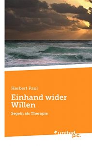 Baixar Einhand wider Willen: Segeln als Therapie (German Edition) pdf, epub, eBook