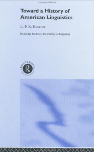 Baixar Toward a History of American Linguistics (Routledge Studies in the History of Linguistics) pdf, epub, eBook