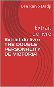 Baixar Extrait du livre THE DOUBLE PERSONALITY DE VICTORIA: Extrait de livre (French Edition) pdf, epub, eBook