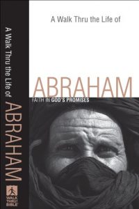 Baixar A Walk Thru the Life of Abraham (Walk Thru the Bible Discussion Guides): Faith in God’s Promises pdf, epub, eBook