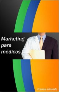 Baixar MARKETING PARA MEDICOS (Spanish Edition) pdf, epub, eBook