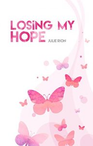 Baixar Losing my Hope (Saga Losing t. 2) (French Edition) pdf, epub, eBook