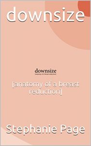 Baixar downsize: [anatomy of a breast reduction] (English Edition) pdf, epub, eBook