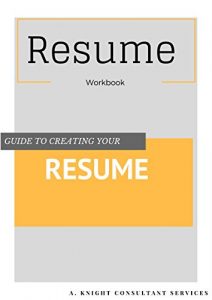 Baixar Resume Workbook: Guide to creating your resume (English Edition) pdf, epub, eBook