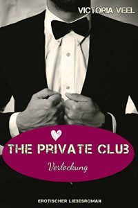 Baixar The Private Club – Verlockung (Part 2) (German Edition) pdf, epub, eBook