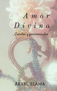 Baixar AMOR DIVINO: Cuentos y pensamientos (Spanish Edition) pdf, epub, eBook