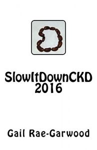 Baixar SlowItDownCKD 2016 (English Edition) pdf, epub, eBook