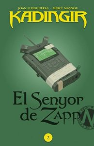 Baixar El senyor de Zapp (Kadingir Book 2) (Catalan Edition) pdf, epub, eBook