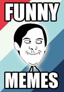 Baixar Memes: Funny Memes, 2017 Memes, Hilarious Humor (English Edition) pdf, epub, eBook