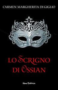 Baixar Il castello -1938 – serie LO SCRIGNO DI OSSIAN ep. 2 di 2 (Collana: Romanzi a puntate) pdf, epub, eBook