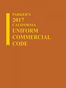 Baixar Parker’s 2017 California Uniform Commercial Code (Parker’s California Uniform Commercial Code) pdf, epub, eBook