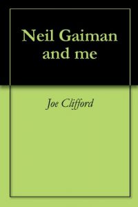 Baixar Neil Gaiman and me (English Edition) pdf, epub, eBook
