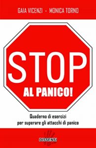 Baixar Stop al panico! Quaderno di esercizi per superare gli attacchi di panico pdf, epub, eBook