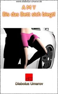 Baixar AMY: Bis das Bett sich biegt! (German Edition) pdf, epub, eBook