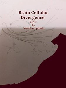 Baixar Brain Cellular Network Divergence: Neuro-neuronal Cell Networks (English Edition) pdf, epub, eBook