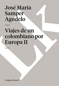 Baixar Viajes de un colombiano por Europa II pdf, epub, eBook