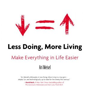 Baixar Less Doing, More Living: Make Everything in Life Easier pdf, epub, eBook
