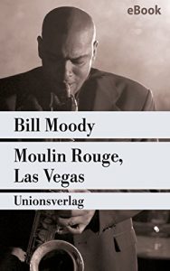 Baixar Moulin Rouge, Las Vegas: Kriminalroman (German Edition) pdf, epub, eBook