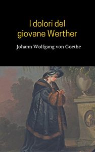 Baixar I dolori del giovane Werther pdf, epub, eBook