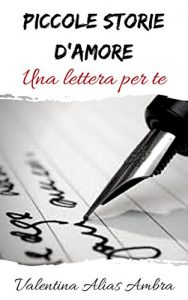 Baixar Piccole storie d’amore: Una lettera per te (Italian Edition) pdf, epub, eBook