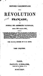 Baixar Histoire Parlementaire de la Révolution Française ou Journal des Assemblées Nationales Depuis 1789 Jusqu’en 1815 (French Edition) pdf, epub, eBook