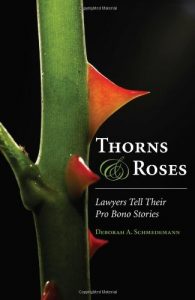 Baixar Thorns and Roses: Lawyers Tell Their Pro Bono Stories pdf, epub, eBook