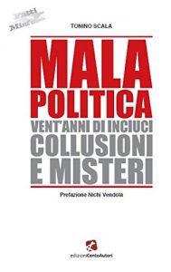 Baixar Mala Politica: Vent’anni di inciuci, collusioni e misteri pdf, epub, eBook