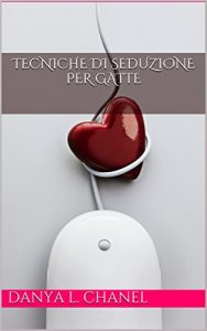 Baixar Tecniche di Seduzione per Gatte (Gatte Metropolitane Vol. 1) (Italian Edition) pdf, epub, eBook